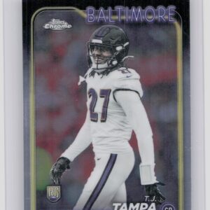 2024 Topps Chrome T.J. Tampa RC 255 Ravens