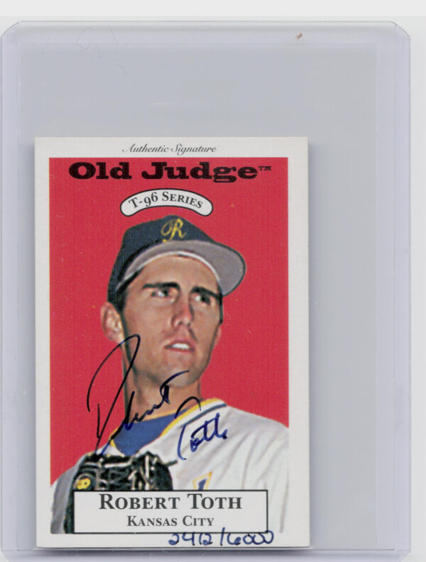 1996 Signature Rookies Old Judge Robert Toth AU SN6000 #33 Chicks Signatures