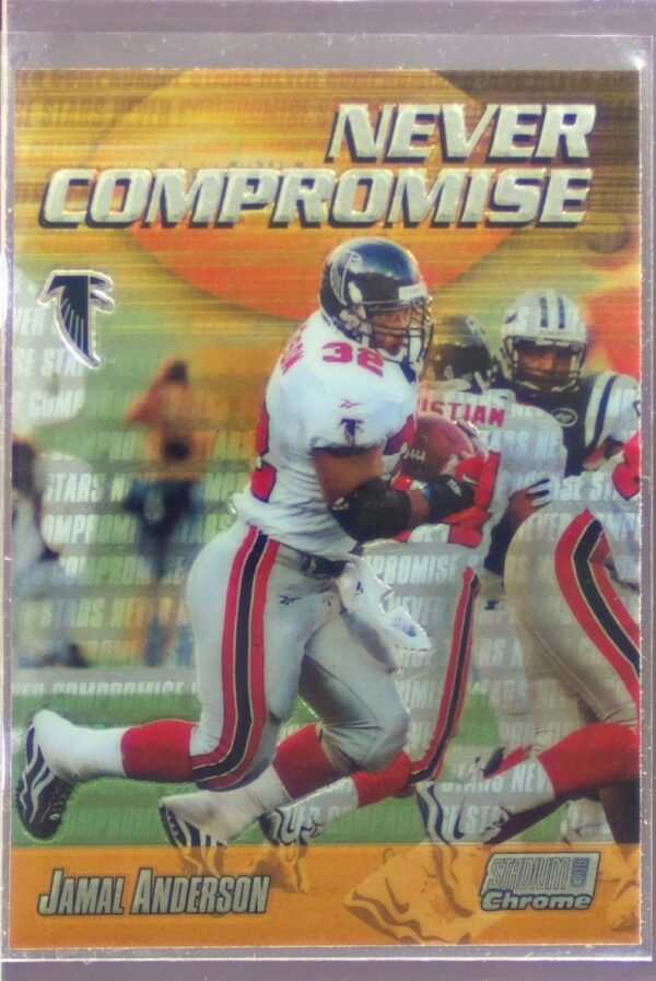 1999 Stadium Club Chrome Jamal Anderson #NC25 Falcons Never Compromise