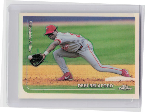 1999 Topps Chrome Desi Relaford Refractors #336 Phillies