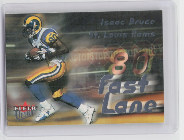 2000 Ultra Isaac Bruce #6 FL Rams Fast Lane