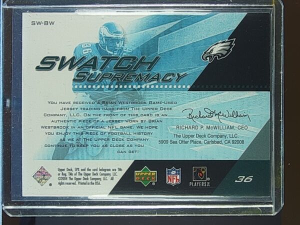 2004 SPx Brian Westbrook JSY #SW-BW Eagles Swatch Supremacy - Image 3