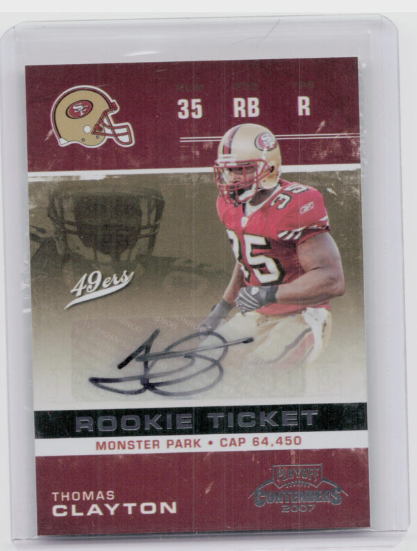 2007 Playoff Contenders Thomas Clayton AU RC #228 49ers
