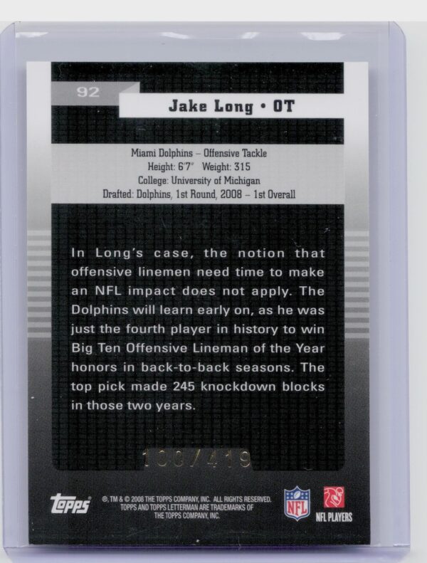2008 Topps Letterman Jake Long /419 RC #92 Dolphins - Image 3
