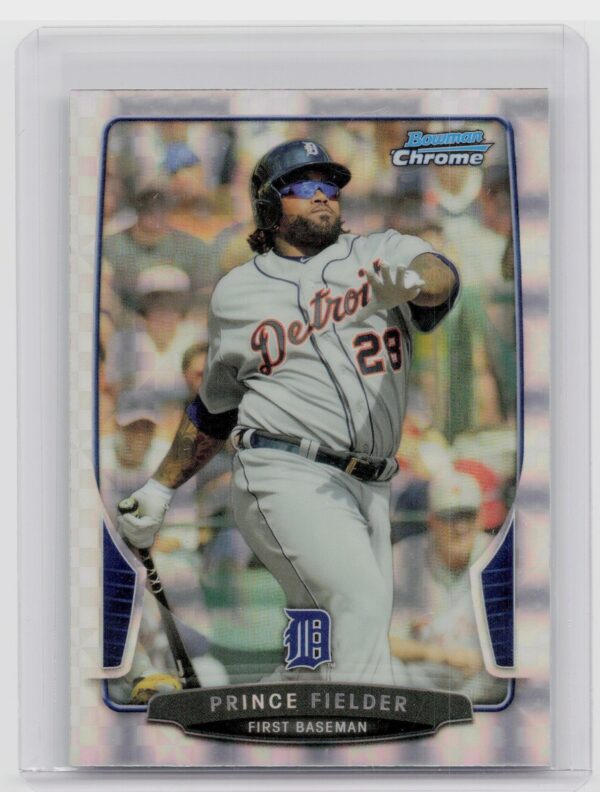 2013 Bowman Chrome Prince Fielder X Fractors #193 Tigers