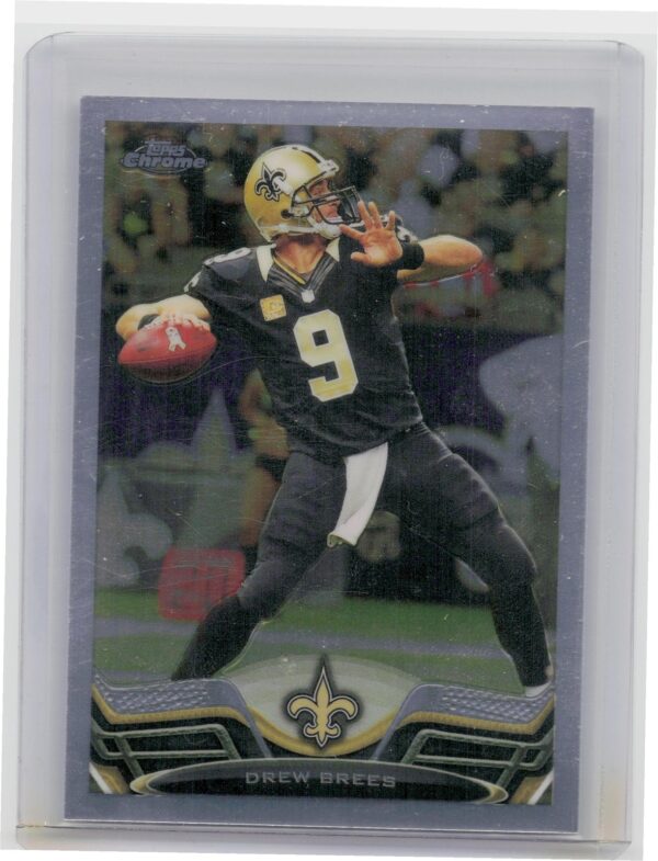 2013 Topps Chrome Drew Brees #25a Saints