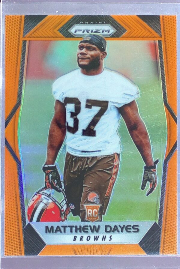 2017 Prizm Matthew Dayes Prizm Orange /275 RC #222 Browns