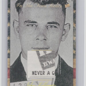 2018 The Bar Pieces of the Past Hybrid Edition:  John Dillinger - Sept 30th 1935