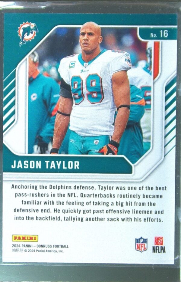 2024 Donruss Jason Taylor 16 Dolphins Legend Series - Image 3