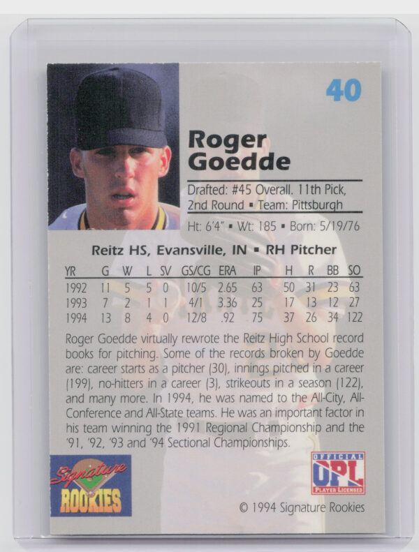 1994 Signature Rookies Draft Picks Roger Goedde AU SN7750 #40 Pirates Signatures - Image 3