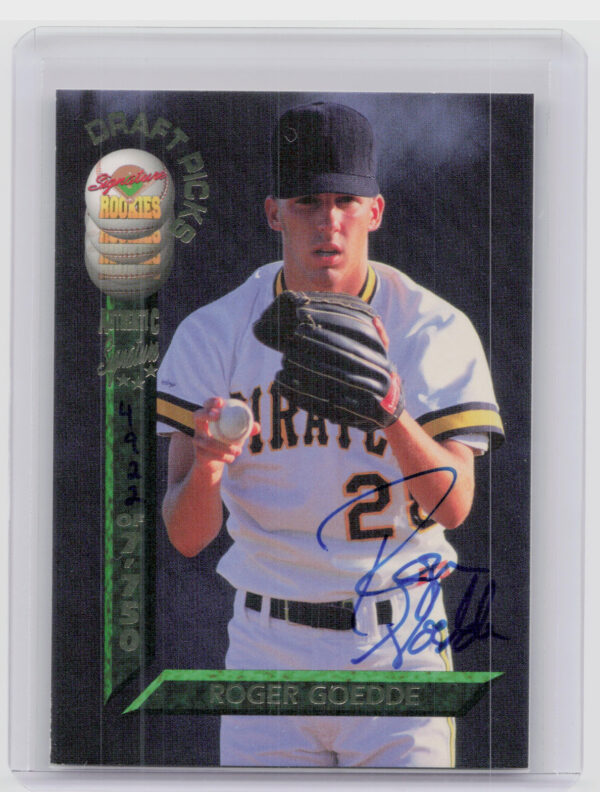1994 Signature Rookies Draft Picks Roger Goedde AU SN7750 #40 Pirates Signatures