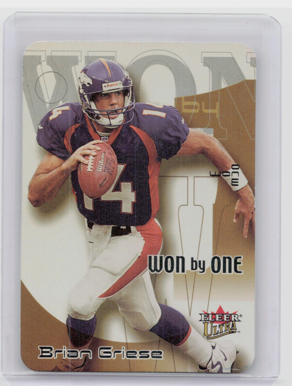 2000 Ultra Brian Griese #9 WO Broncos Won by One