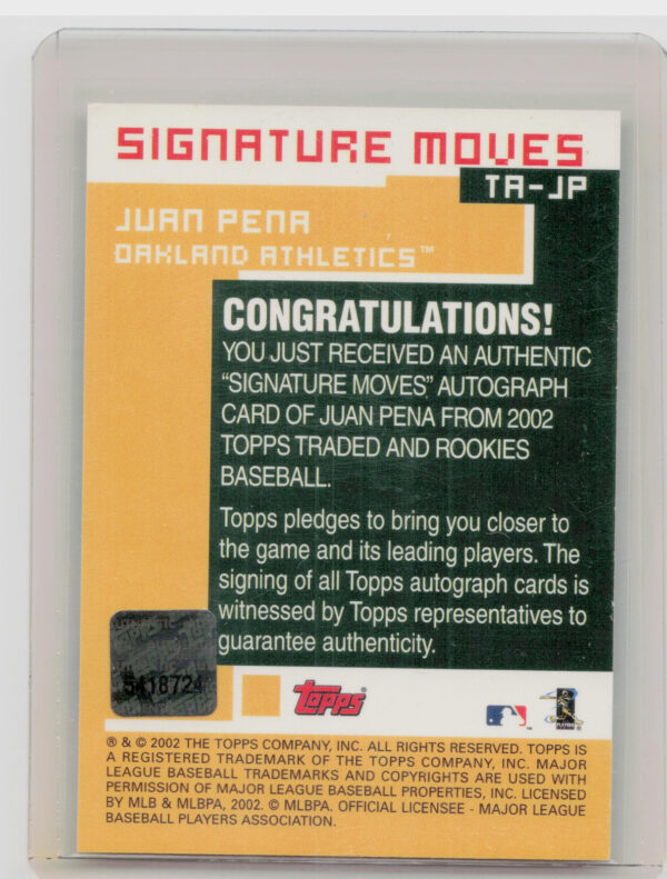 2002 Topps Traded & Rookies Juan Pena AU #TA-JP Athletics Signature Moves - Image 3