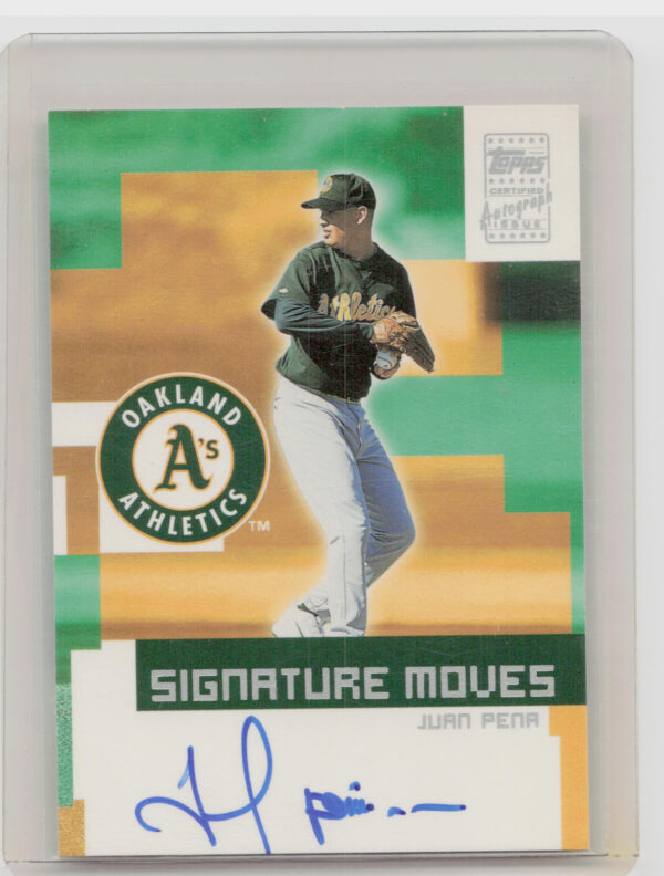 2002 Topps Traded & Rookies Juan Pena AU #TA-JP Athletics Signature Moves