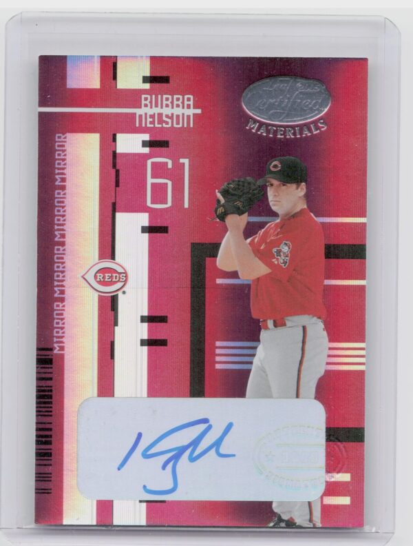 2005 Leaf Certified Materials Bubba Nelson AU SN250 #155 Reds Mirror Autograph R