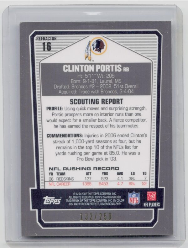 2007 Topps Draft Picks & Prospects Clinton Portis Chrome Bronze Refractors SN250 - Image 3