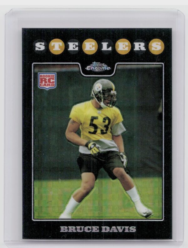 2008 Topps Chrome Bruce Davis Xfractors #TC256 Steelers