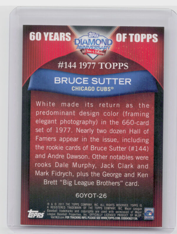 2011 Topps Bruce Sutter #60YOT-26 Cubs 60 Years of Topps - Image 3