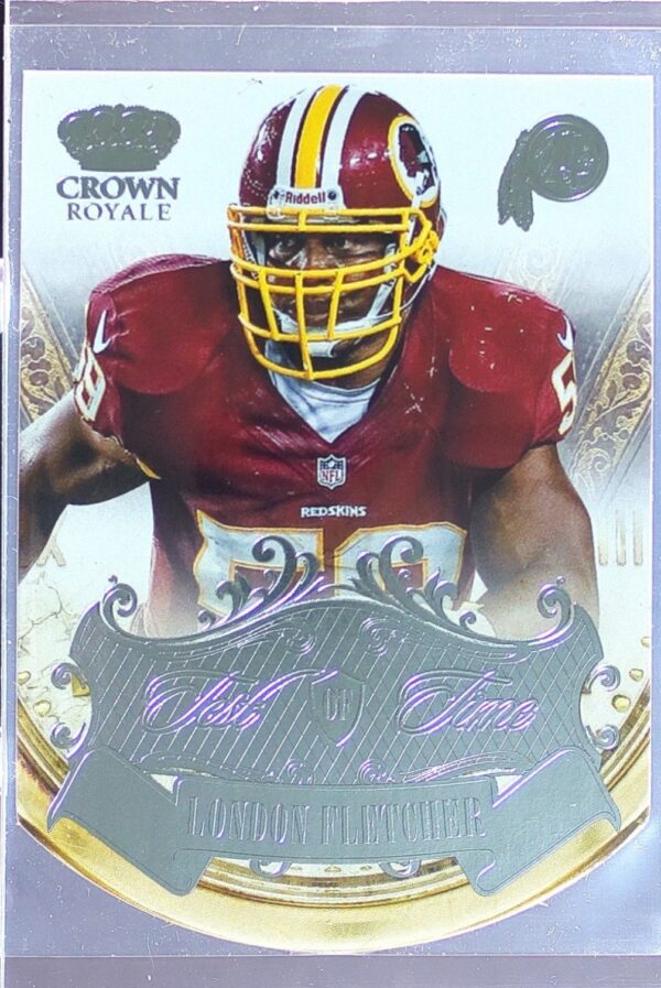 2013 Crown Royale London Fletcher #3 Redskins Test of Time