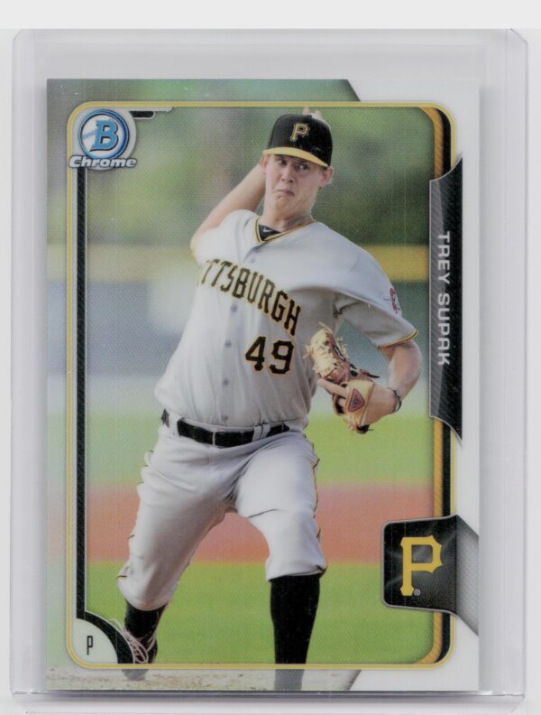 2015 Bowman Draft Trey Supak Chrome Refractors #42 Pirates