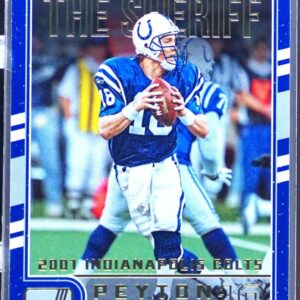 2016 Donruss Peyton Manning #4 Colts Peyton Manning The Sheriff Tribute