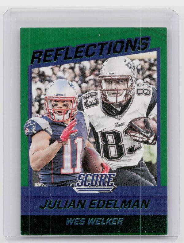 2016 Score Julian Edelman / Wes Welker #22 Patriots Reflections Green