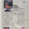 1994 Signature Rookies Draft Picks Luis Lopez AU SN7750 #96 Braves Signatures - Image 3