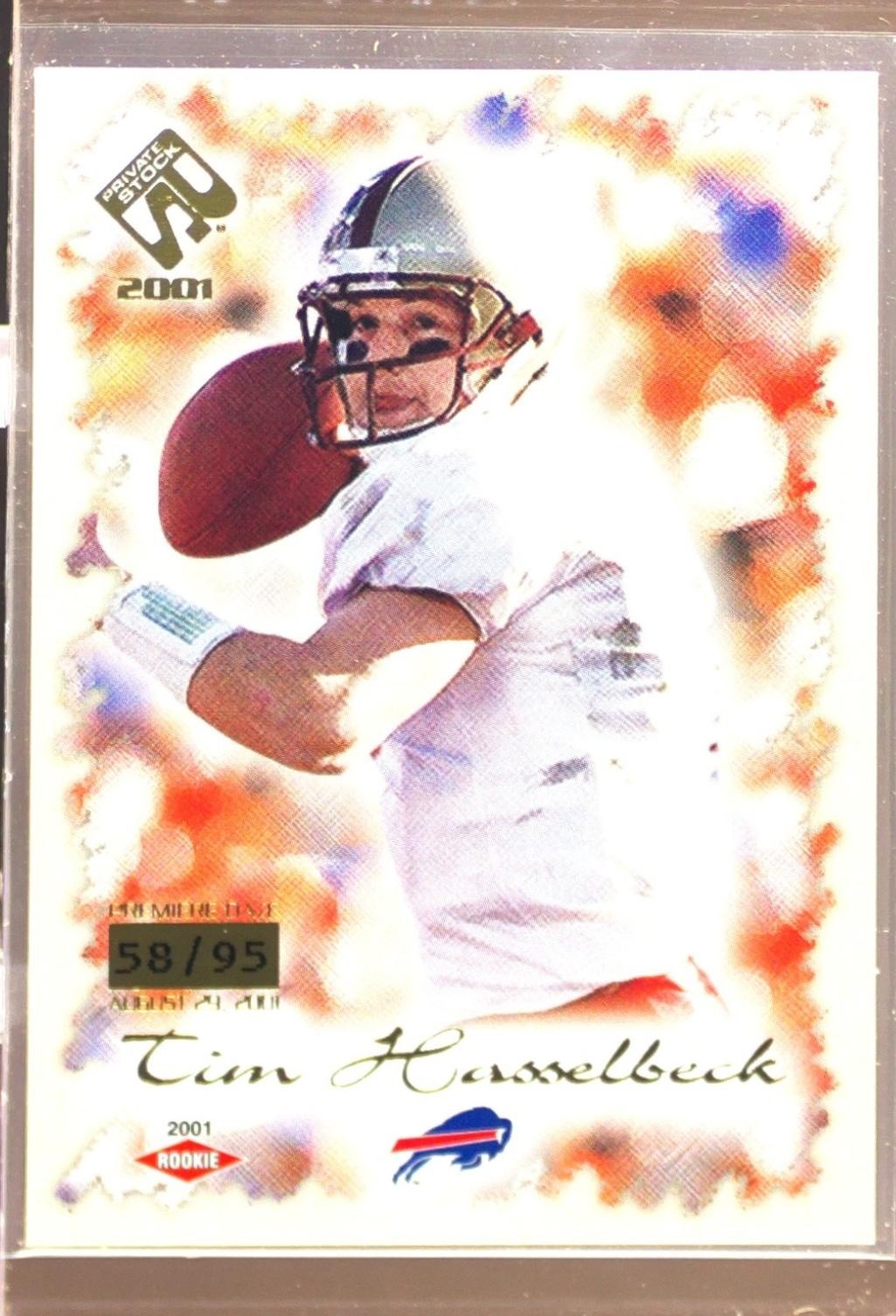 2001 Pacific Private Stock Tim Hasselbeck RC Premiere Date /95 #109 Bills