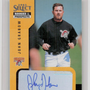 2002 Select Rookies & Prospects John Grabow AU #47 Pirates