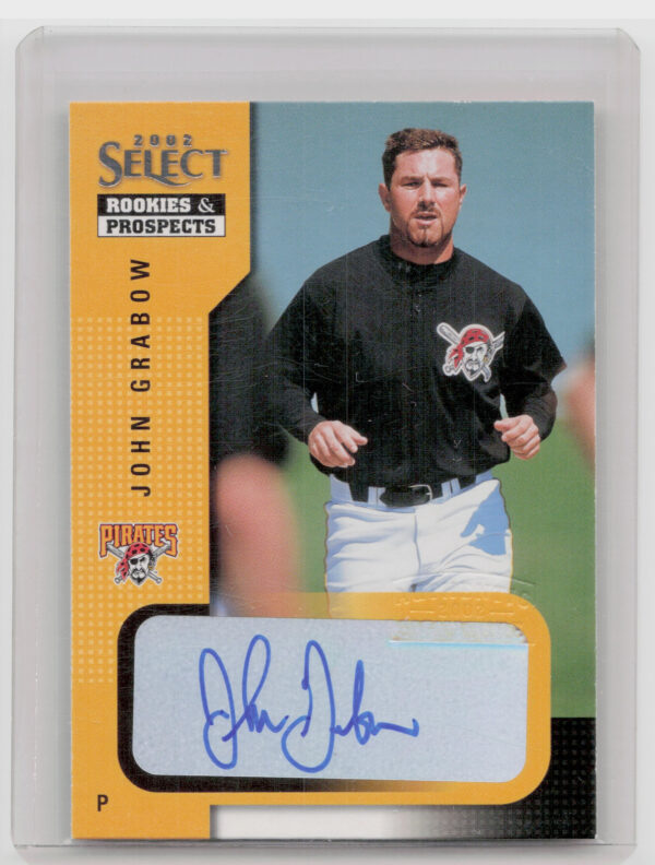 2002 Select Rookies & Prospects John Grabow AU #47 Pirates