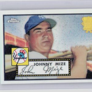 2002 Topps Chrome Johnny Mize #52R-5 Yankees 1952 Reprints Refractors