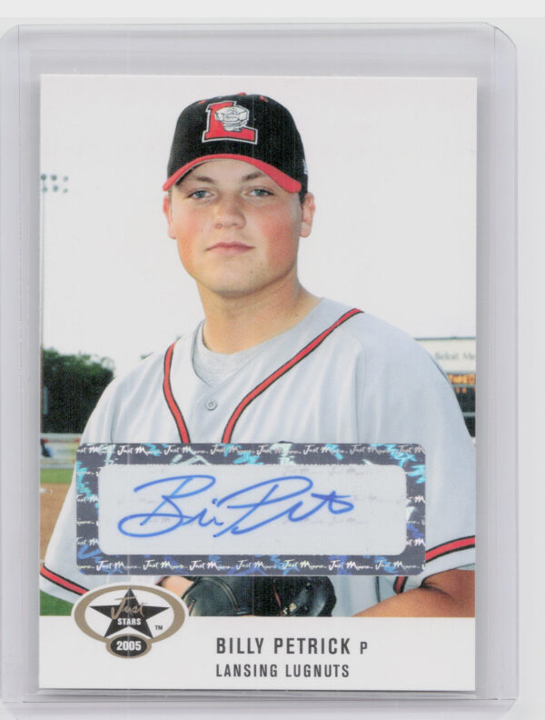 2005 Just Stars Billy Petrick AU #42 Lugnuts Autographs