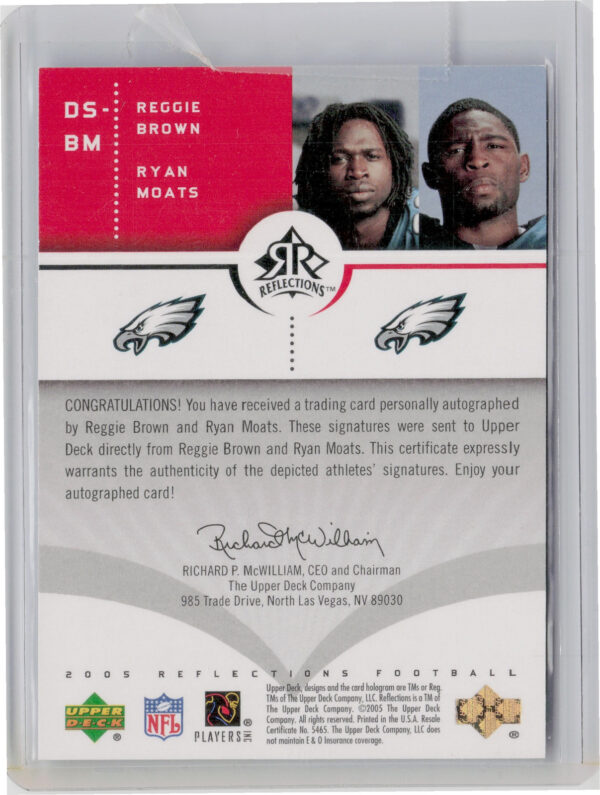 2005 Upper Deck Reflections Reggie Brown / Ryan Moats AU SN70 #DS-BM Eagles Dual - Image 3