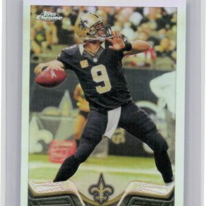2013 Topps Chrome Drew Brees Refractors #25 Saints