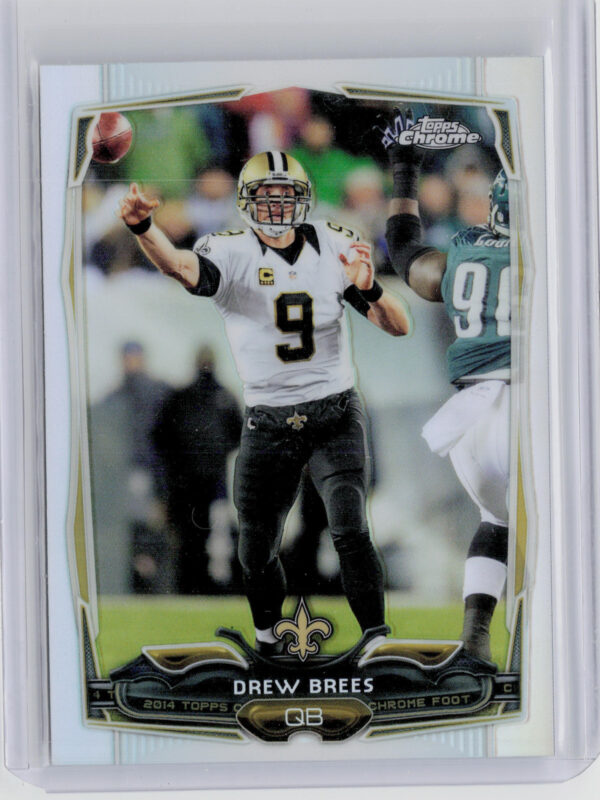 2014 Topps Chrome Drew Brees Refractor #17 Saints