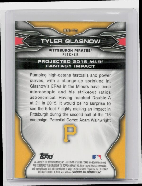 2015 Bowman Draft Tyler Glasnow #BSI-TG Pirates Bowman Scouts' Fantasy Impacts - Image 3
