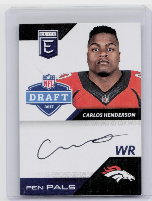 2017 Donruss Elite Carlos Henderson Auto #PP-CH Broncos Pen Pals