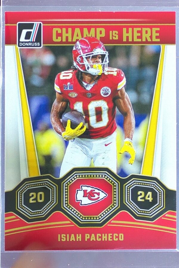 2024 Donruss Isiah Pacheco 3 Chiefs Champ is Here