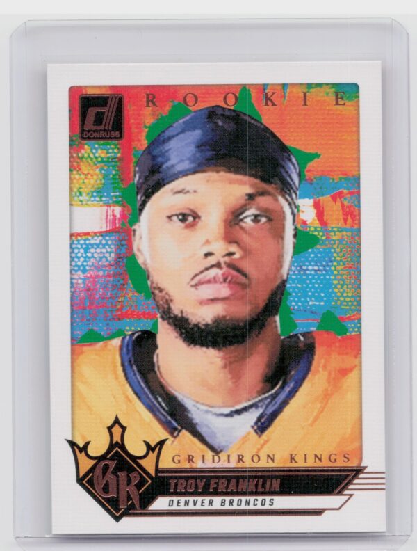2024 Donruss Troy Franklin Gridiron Kings RC 18 Broncos Rookie Gridiron Kings