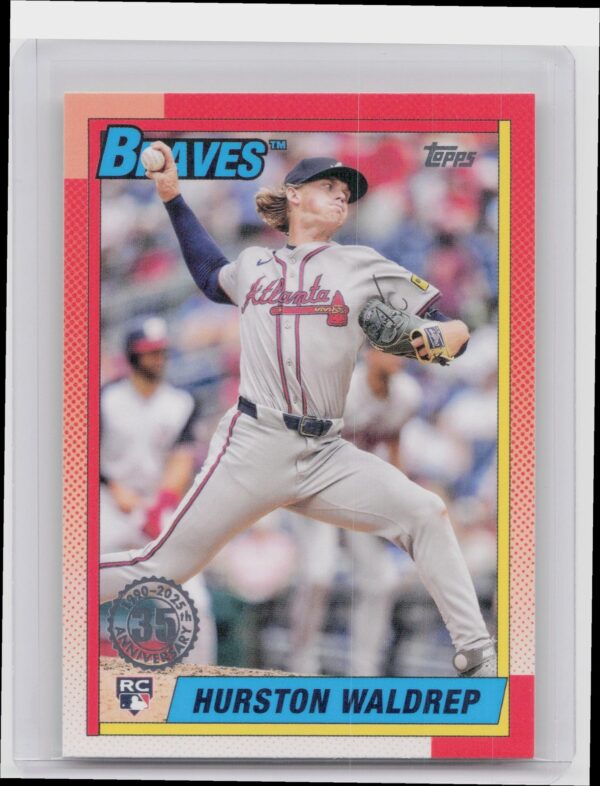 2025 Topps Hurston Waldrep RC #T90-18 Braves 1990 Topps Baseball 35th Anniversar